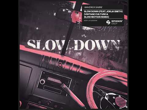 Feat  Jorja Smith - Slow Down Vintage Culture & Slow Motion Remix