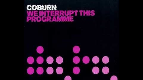 Coburn - We Interrupt This Programme