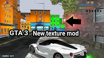 GTA 3 new texture mod for android