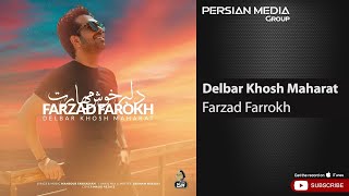 Video thumbnail of "Farzad Farrokh - Delbar Khosh Maharat ( فرزاد فرخ - دلبر خوش مهارت )"
