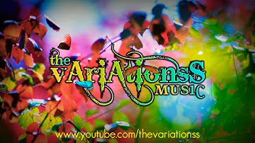 The VariationsS - Intro 3 || Awesome Background || 2017