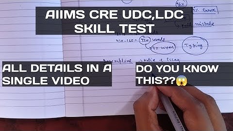 AIIMS CRE 2025 SKILL TEST DETAILS/ UDC LDC GROUP CODE-3