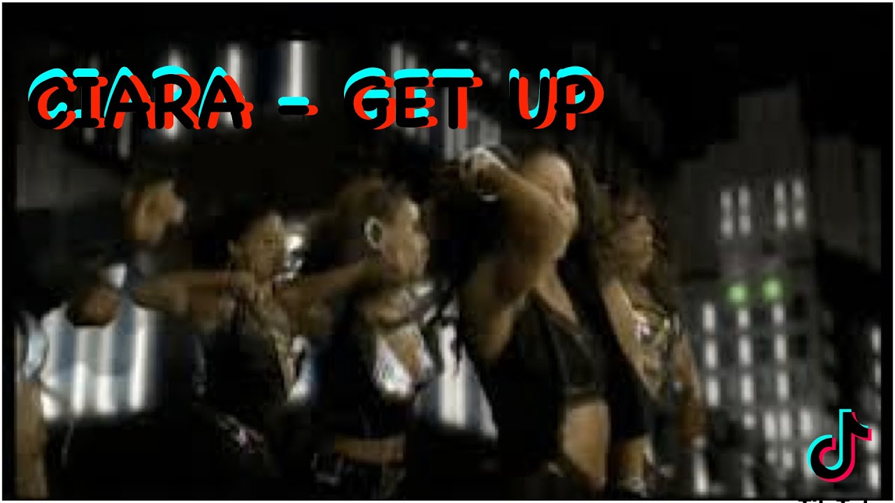 Ciara (ft. Chamillionaire) - GET UP - CHOREOGRAPGHY - TikToK MEDLEY ...