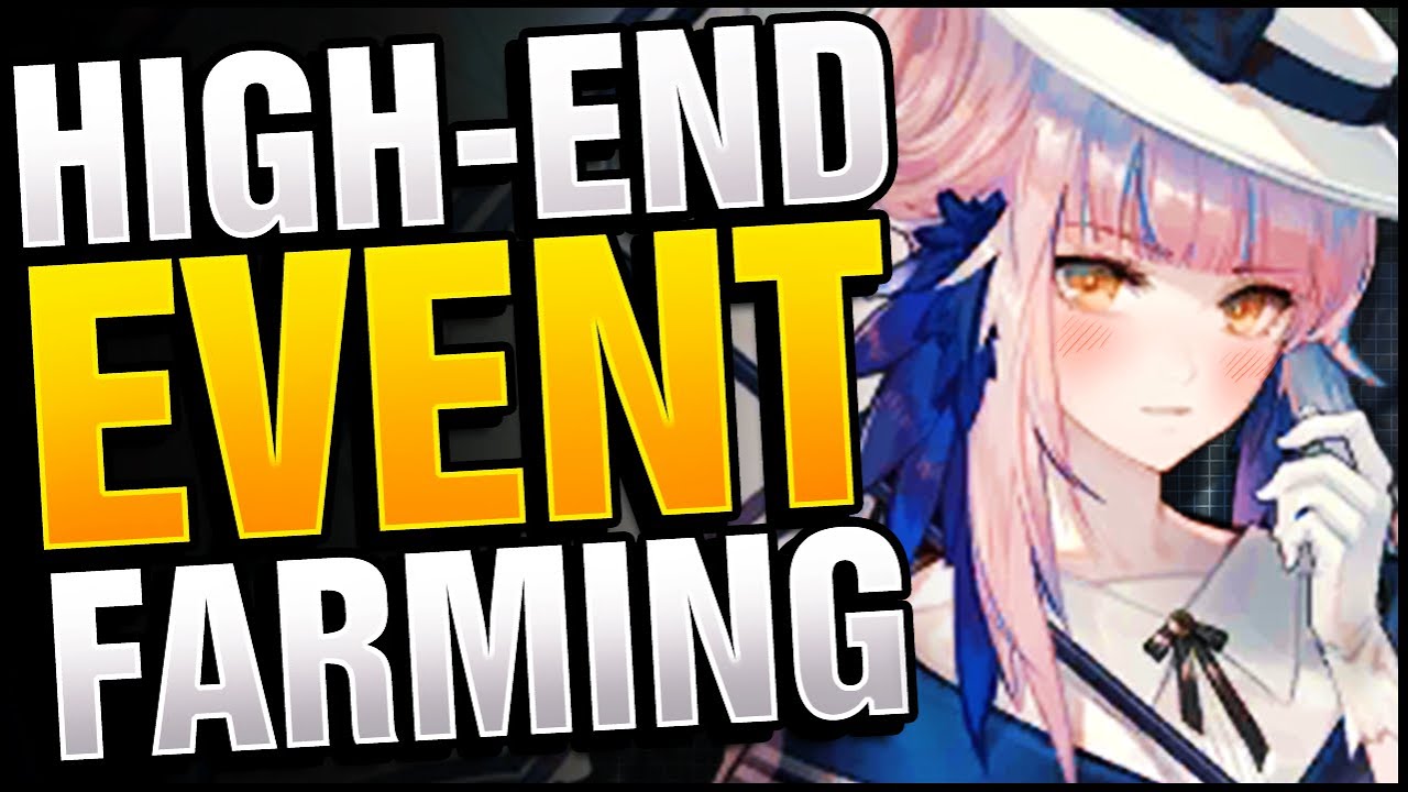 HIGH-END EVENT GRINDERS GUIDE! (Maximize your Gains!) Arknights!