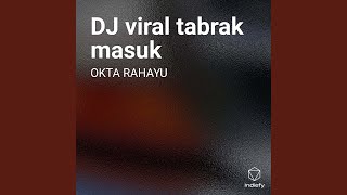 Download lagu DJ viral tabrak masuk