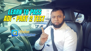 ADI - PART 2 TEST TRAINING | Learn To Pass!