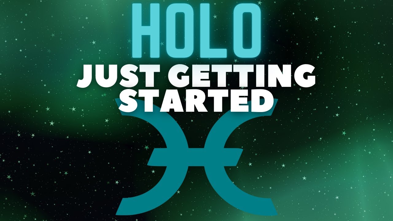HOLO Just Getting Started