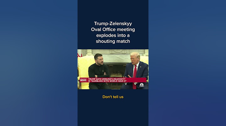 Trump-Zelenskyy Oval Office meeting explodes into a shouting match