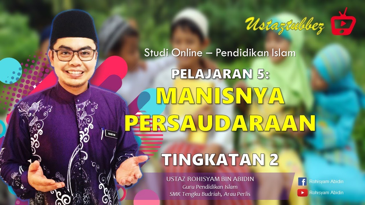 5 | Pendidikan Islam Tingkatan 2 | Manisnya Persaudaraan | URA