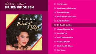 Bir Sen Bir de Ben - Bülent Ersoy