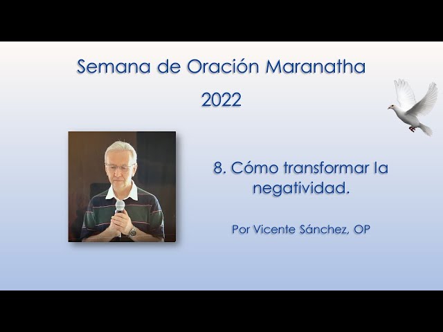 8. Cómo transformar la negatividad