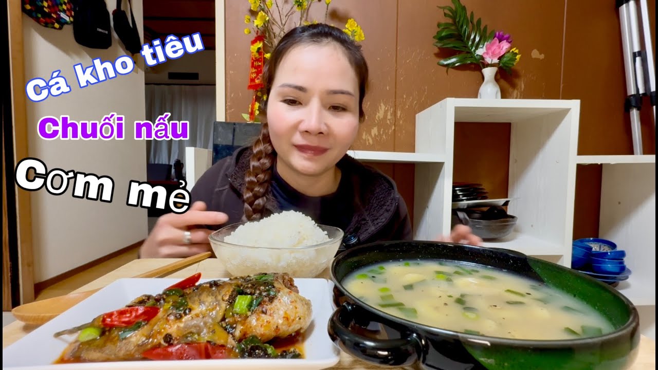 Japan cơm đạm bạc cá rô kho tiêu chuối già nấu cơm mẻ