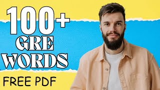 100+ GRE Vocabulary Words with Meanings and Example Sentences || GRE High-Frequency Words