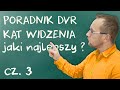 Wideorejestrator - na co zwrócić uwagę? Jaki kąt widzenia jest najlepszy ?