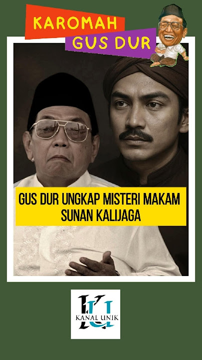 Gus Dur Ungkap Misteri Makam Sunan Kalijaga #gusdur