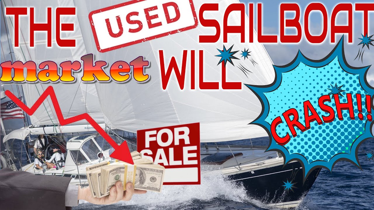 Buying a used sailboat, the deals are coming, used sailboat deals