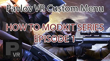 How to make a custom menu in Pavlov VR | Pavlov VR Modkit Tutorial 2022
