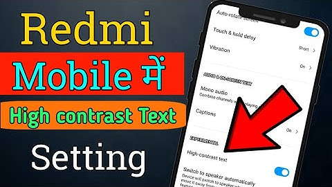 How to enable high contrast text in redmi | Redmi high contrast text settings