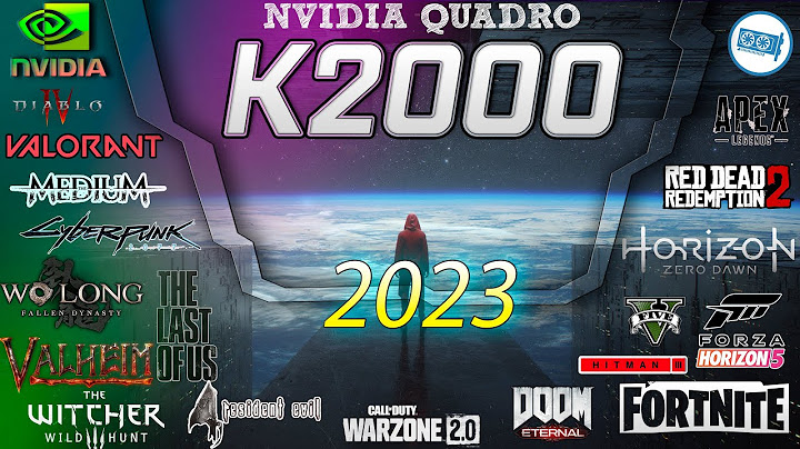 So sánh nvidia quadro k2000 với nividia quadro p2000 năm 2024