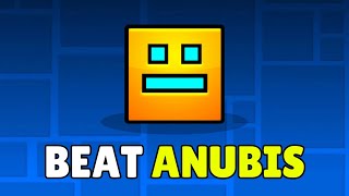 How To Beat Complete Anubis In Geometry Dash Easy 2026 Full Guide
