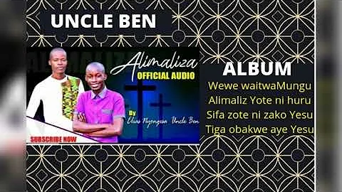 UNCLE BEN KIBALI OFFICIAL ALBUM