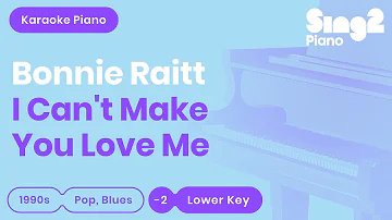Bonnie Raitt - I Can't Make You Love Me (Lower Key) Karaoke Piano