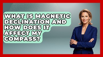 What Is Magnetic Declination And How Does It Affect My Compass? - Survival Skills for Everyone