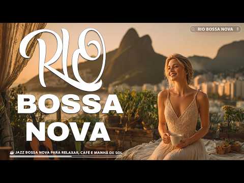 Bossa Nova Jazz Brasil 2026 ☕ Jazz Bossa Nova para Relaxar, Café