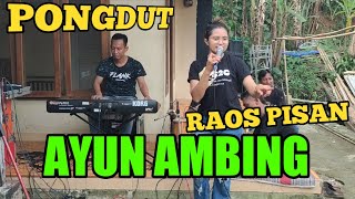 AYUN AMBING - PONGDUT ORGAN || SESI LATIHAN || NUNUY