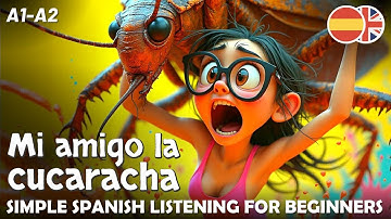 LEER SPAANS met Simple Story voor beginners (A1-A2) – Mi amigo la cucaracha