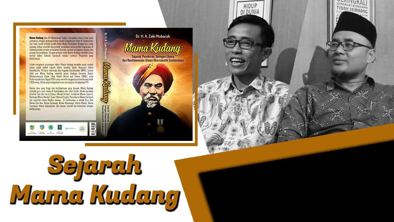 SEJARAH MAMA KUDANG TASIKMALAYA - DR. ZAKI & KANG AIP