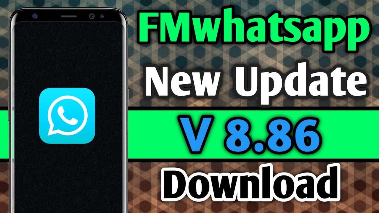 FMWhatsapp New Update 8.86 | WhatsApp 8.86 Download | FMWhatsapp New Latest Version 8.86 Download