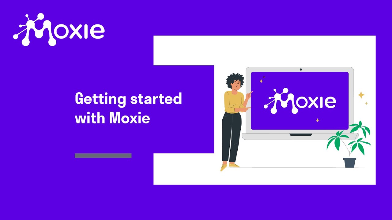 Getting started with Moxie - YouTube