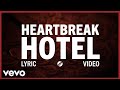 Elvis Presley - Heartbreak Hotel (Official Lyric Video)