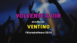 Karaoke Gratis | Ventino - Volverte A Oir