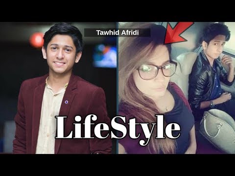 তৌহিদ আফ্রিদি কত টাকা আয় করেন | গার্লফ্রেন্ড | লেখাপড়া | বয়স | অজনা তথ্য | Tawhid Afridi lifestyle