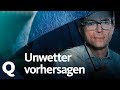 Plötzlich "geht die Welt unter": Die Schwierigkeit der Unwetter-Prognose | Quarks