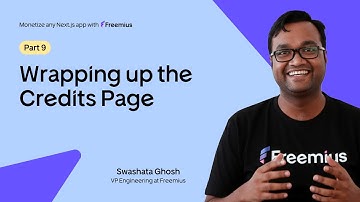 Monetize any Next.js app with Freemius: Part 9 - Wrapping up the Credits Page