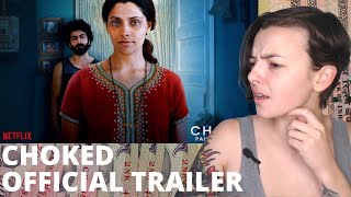 Choked | Official Trailer | Saiyami Kher, Roshan Mathew, Amruta Subhash,  | REACTION!!