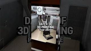 Day 4 of 3D Printing | Poop Chute