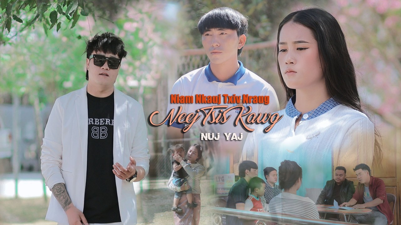 Niam Nkauj Txiv Nraug Neej Tsis Kawg ( Nuj Yaj ) Nkauj Tawm Tshiab, tu siab kawg, pab mloog #uatsaug