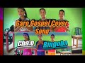 New garo gospel cover song chao ringoba