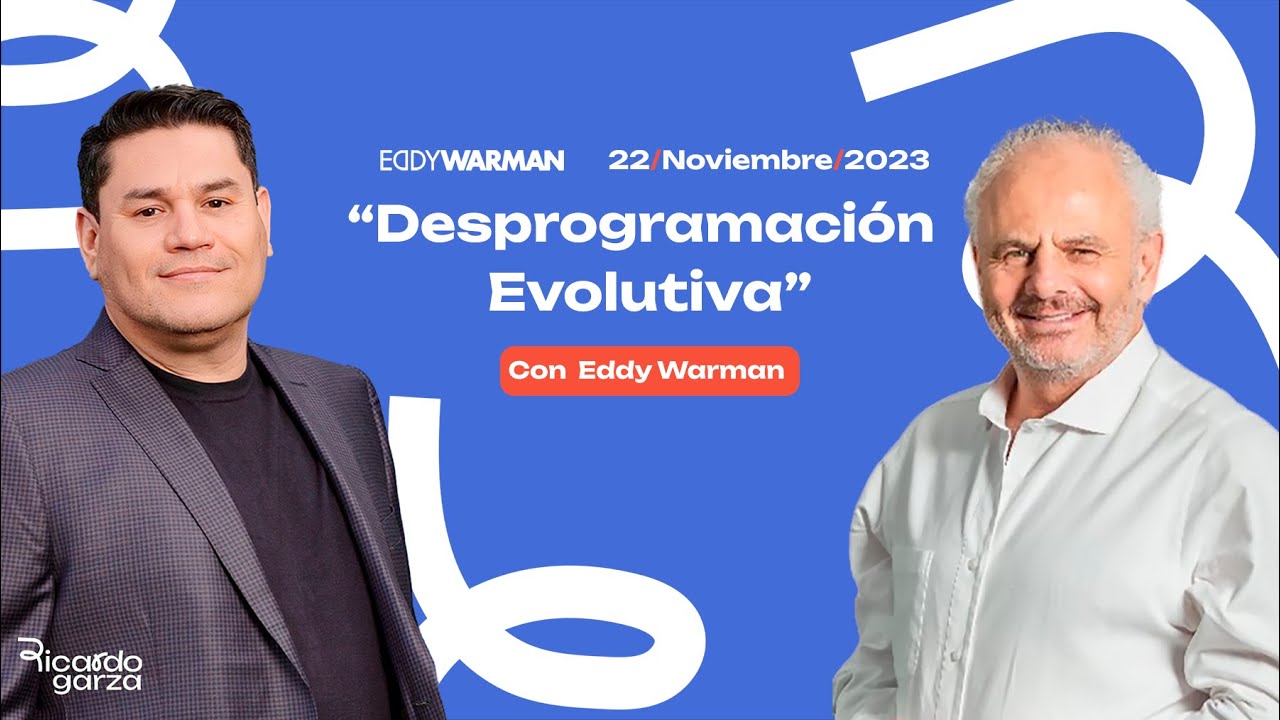 Desprogramación Evolutiva | Ricardo Garza Mx | Eddy Warman de noche