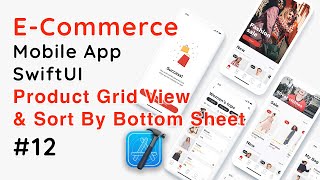 SwiftUI E-Commerce App – Product GridView &amp; Sort By Bottom Sheet UI Design #12