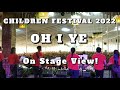 WSBAK Children Festival 2022 Oh I Ye On Stage View Performance 