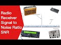 Radio Receiver Signal to Noise Ratio SNR Specification