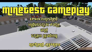 Minetest Gameplay EP414 Finished Industrial Park and Train Loading
