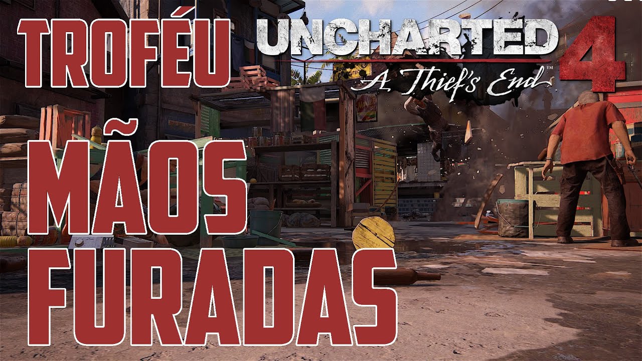 Uncharted 4 TROFÉU MãosFuradas (Butterfingers Trophy) YouTube