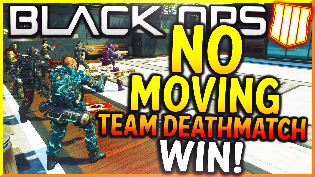 BLACK OPS 4 - "STATIONARY TEAM DEATHMATCH WIN!" - Team Challenge #13 ...