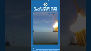 AS Habiskan 200 Rudal untuk Lindungi Israel